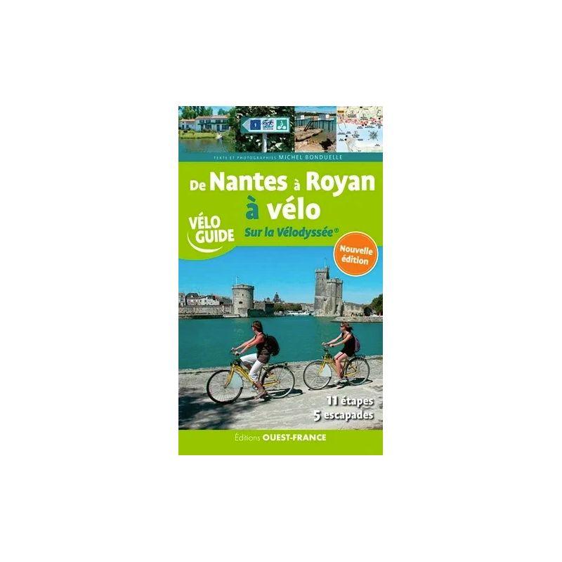 Editions Ouest France - De Nantes A Royan A Velo. Sur La Velodyssee - Guide